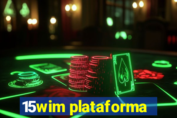 15wim plataforma